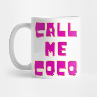 call me coco champion Mug